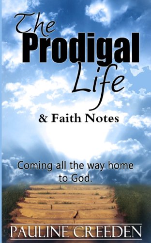 Imagen de archivo de The Prodigal Life & Faith Notes a la venta por Revaluation Books