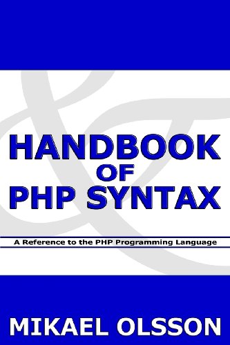 Handbook of Php Syntax: A Reference to the Php Programming Language (9781478207696) by Olsson, Mikael