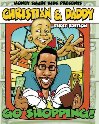 Beispielbild fr Money Smart Kids: Christian and Daddy Go Shopping (Volume 1) zum Verkauf von Revaluation Books
