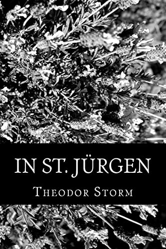 In St. JÃ¼rgen (German Edition) (9781478212386) by Storm, Theodor