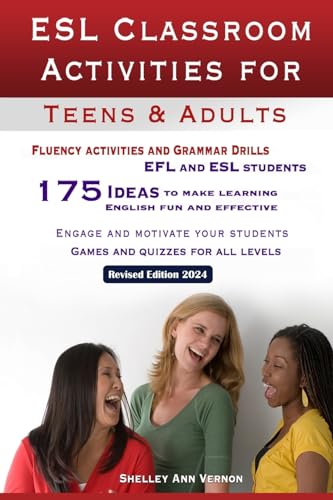 Beispielbild fr ESL Classroom Activities for Teens and Adults: ESL games, fluency activities and grammar drills for EFL and ESL students. zum Verkauf von ThriftBooks-Atlanta