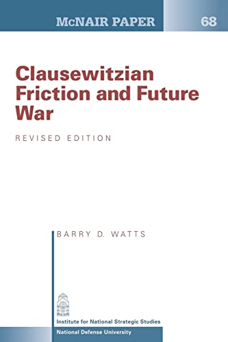 Imagen de archivo de Clausewitzian Friction and Future War: Revised Edition a la venta por ThriftBooks-Atlanta