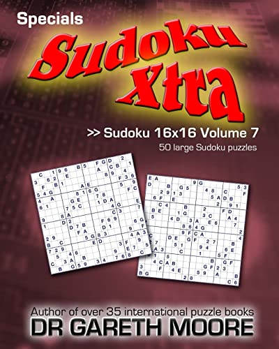 Imagen de archivo de Sudoku 16x16 Volume 7: Sudoku Xtra Specials a la venta por Save With Sam