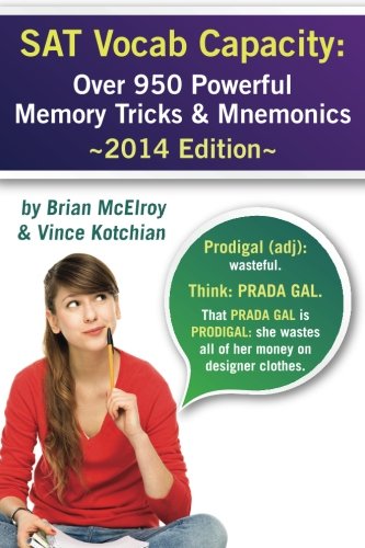 Imagen de archivo de SAT Vocab Capacity: 2014 Edition - Over 950 Powerful Memory Tricks and Mnemonics a la venta por HPB-Red