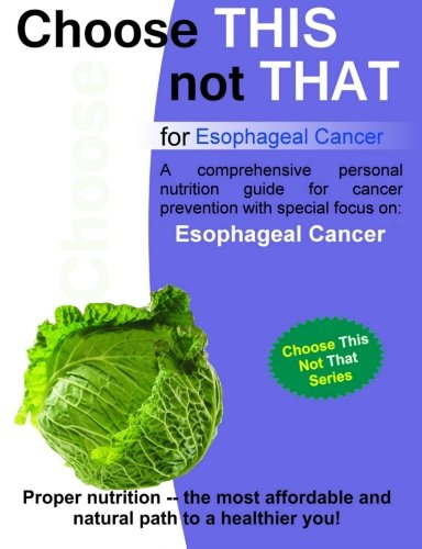 Stock image for Choose this not that for Esophageal Cancer for sale by Revaluation Books