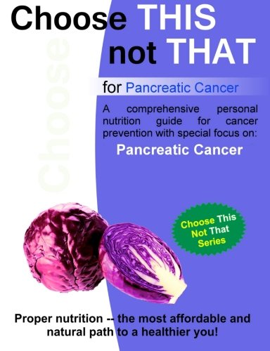 Stock image for Choose This not That for Pancreatic Cancer for sale by Revaluation Books