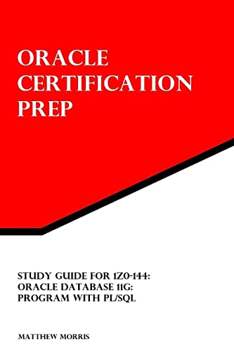 Beispielbild fr Study Guide for 1Z0-144: Oracle Database 11g: Program with PL/SQL: Oracle Certification Prep zum Verkauf von Jenson Books Inc