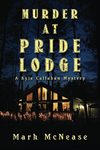 Imagen de archivo de Murder at Pride Lodge: A Kyle Callahan Mystery (Kyle Callahan Mysteries) a la venta por Decluttr