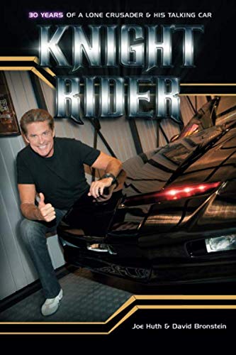 9781478221470: Knight Rider: 30 Years of a Lone Crusader and His Talking Car