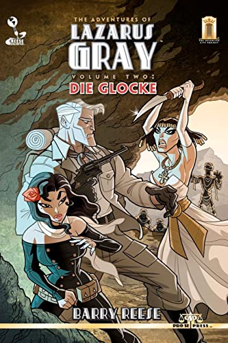 The Adventures of Lazarus Gray Volume 2: Die Glocke (9781478224365) by Reese, Barry