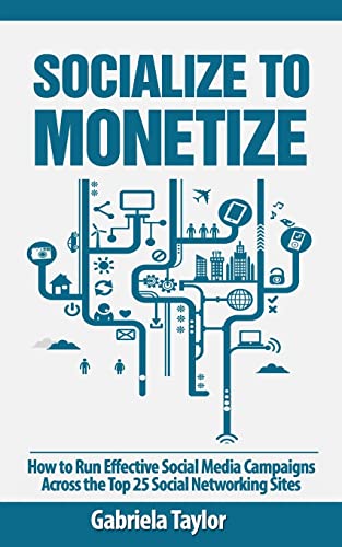 Stock image for Socialize to Monetize for sale by Better World Books