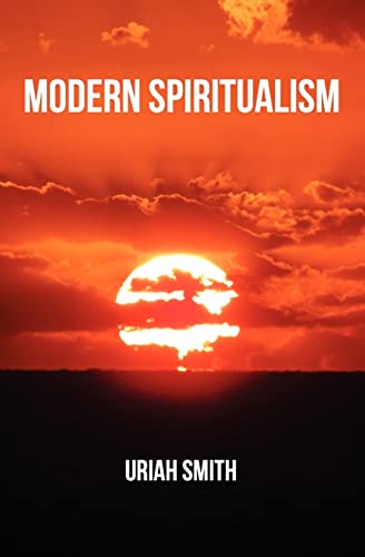 9781478226772: Modern Spiritualism: A Subject of Prophecy and a Sign of the Times