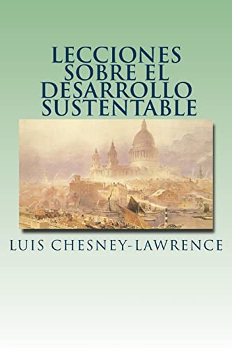 Stock image for Lecciones sobre el Desarrollo Sustentable for sale by THE SAINT BOOKSTORE