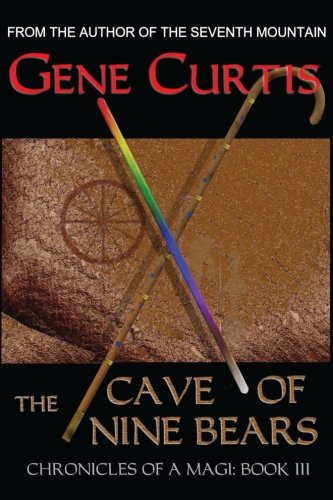 Stock image for The Cave of Nine Bears: Chronicles of a Magi Book III for sale by Revaluation Books