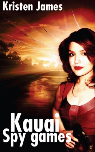 Kauai Spy Games (9781478228097) by James, Kristen