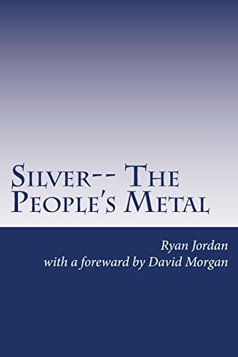 Beispielbild fr Silver-- The People's Metal zum Verkauf von AwesomeBooks
