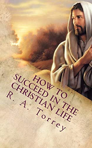 Stock image for How to Succeed in the Christian Life: Christian Living for sale by ThriftBooks-Atlanta