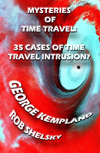 9781478236474: Mysteries Of Time Travel: 35 Cases Of Time Travel Intrusion? [Idioma Ingls]