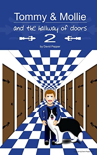 Tommy & Mollie and the Hallway of Doors 2 (9781478237822) by Pepper, David