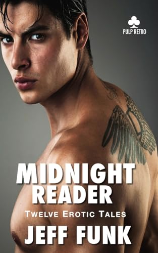 Midnight Reader: Twelve Erotic Tales (9781478241324) by Funk, Jeff