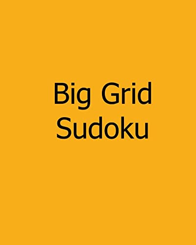 Big Grid Sudoku: Level 1 and Level 2 Sudoku Puzzles (9781478242116) by Smith, Charles