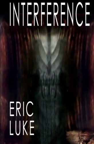 Interference (9781478242215) by Luke, Eric