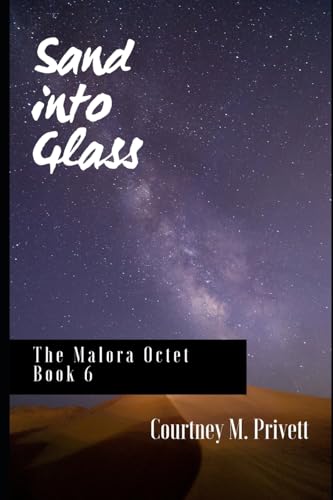 9781478243496: Sand into Glass (The Malora Octet)