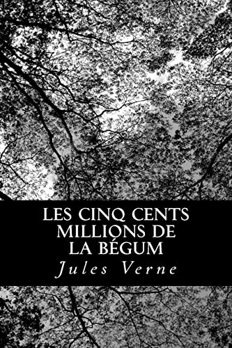 9781478243892: Les cinq cents millions de la Bgum