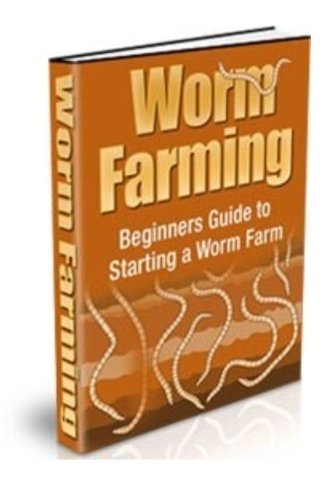 Worm Farming: Beginners Guide to Starting a Worm Farm (9781478244004) by Smith, Howard