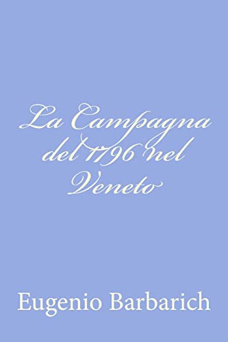 Imagen de archivo de La Campagna del 1796 nel Veneto (Italian Edition) a la venta por Lucky's Textbooks