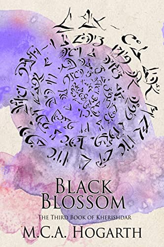 Black Blossom (Kherishdar 3) (9781478247791) by Hogarth, M.C.A.