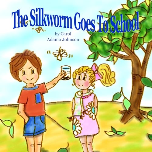 Stock image for The Silkworm Goes To School for sale by Save With Sam