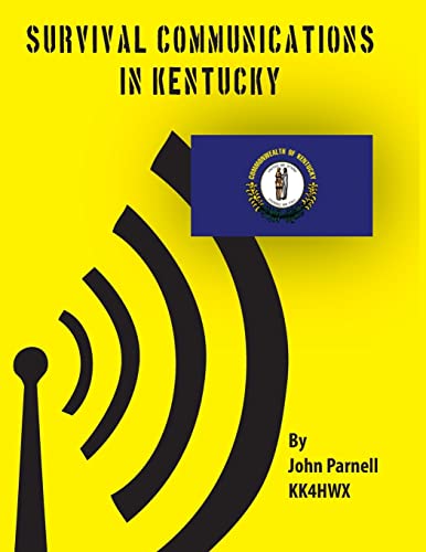 Survival Communications in Kentucky (9781478251576) by Parnell, John