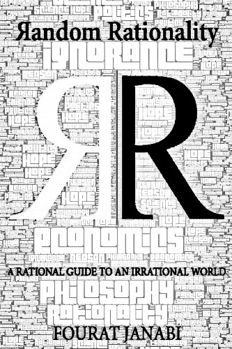 9781478253853: Random Rationality: A Rational Guide to an Irrational World: 1