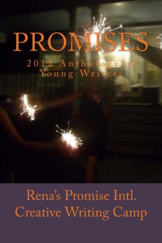 Beispielbild fr Promises: 2012 Anthology of Young Writers (Volume 2) zum Verkauf von Revaluation Books