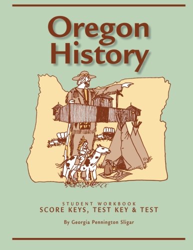 9781478254898: Oregon History-Workbook Score Key, Test & Test Key (Volume 1)