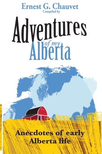 Beispielbild fr Adventures of My Alberta zum Verkauf von Ergodebooks