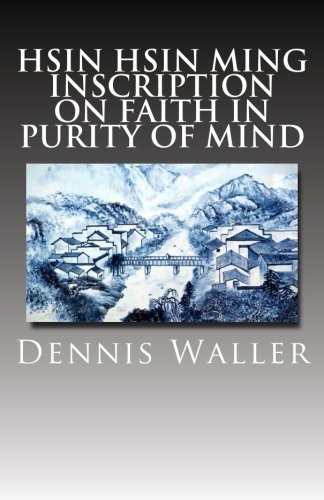 Stock image for Hsin Hsin Ming: Inscription on Faith in Purity of Mind for sale by Save With Sam