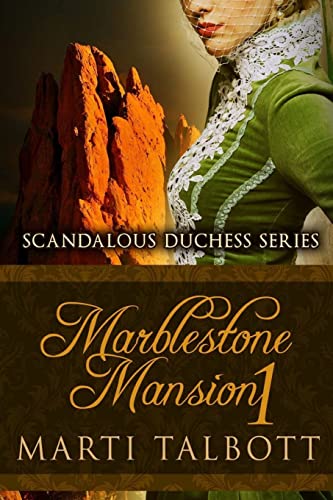 Imagen de archivo de Marblestone Mansion, Book 1 Scandalous Duchess a la venta por PBShop.store US