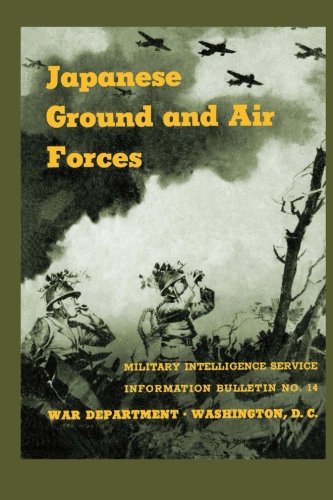 Beispielbild fr Japanese Ground and Air Forces Military Intelligence Service Information Bulletin No. 14 zum Verkauf von The Book Chaser (FABA)
