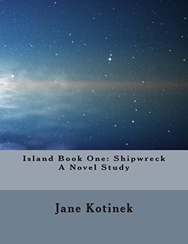 9781478267140: Island Book One: Shipwreck A Novel Study