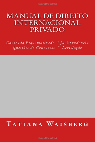 9781478269588: Manual de Direito Internacional Privado: Contedo Esquematizado * Jurisprudncia * Questes de Concursos * Legislao: 1