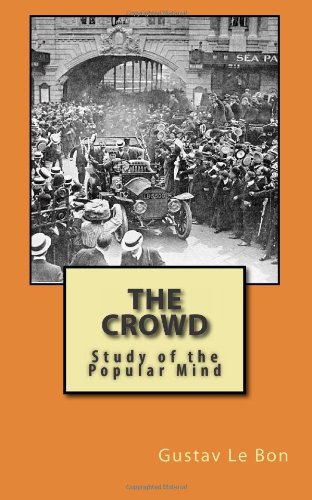 Imagen de archivo de The Crowd: Study of the Popular Mind a la venta por Broadleigh Books