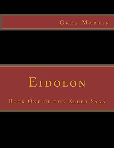 Eidolon: Book One of the Eidolon Saga (9781478272038) by Martin, Greg