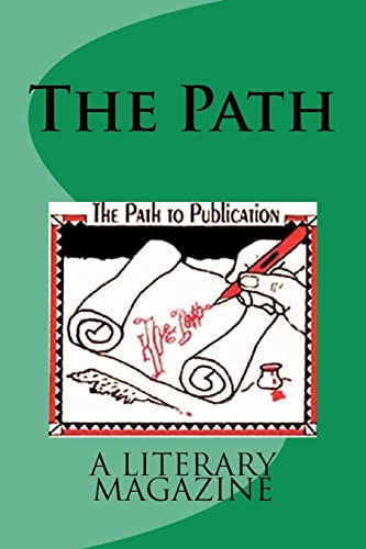 The Path: A literary magazine (9781478273912) by Reynolds, Catherine Becker