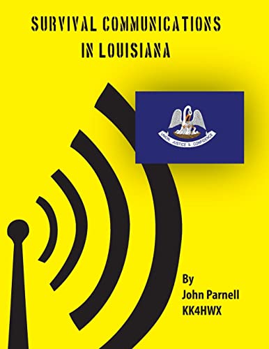 Survival Communications in Louisiana (9781478274285) by Parnell, John