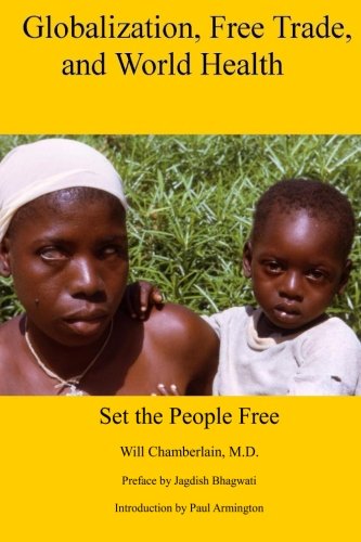 9781478276975: Globalization, Free Trade, and World Health: Set the People Free