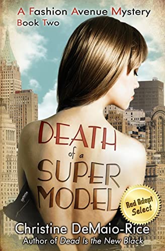 Death of a Supermodel: Fashion Avenue Mysteries (9781478278672) by DeMaio-Rice, Christine