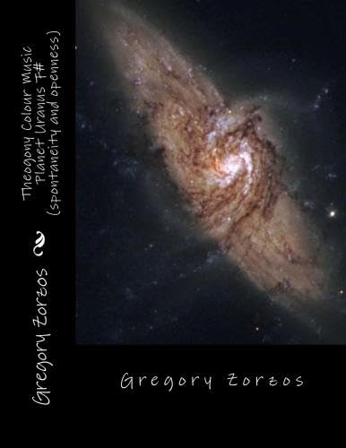 Theogony Colour Music Planet Uranus F# (spontaneity and openness) (9781478278993) by Zorzos, Gregory