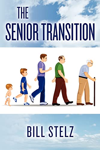 Stock image for The Senior Transition for sale by THE SAINT BOOKSTORE